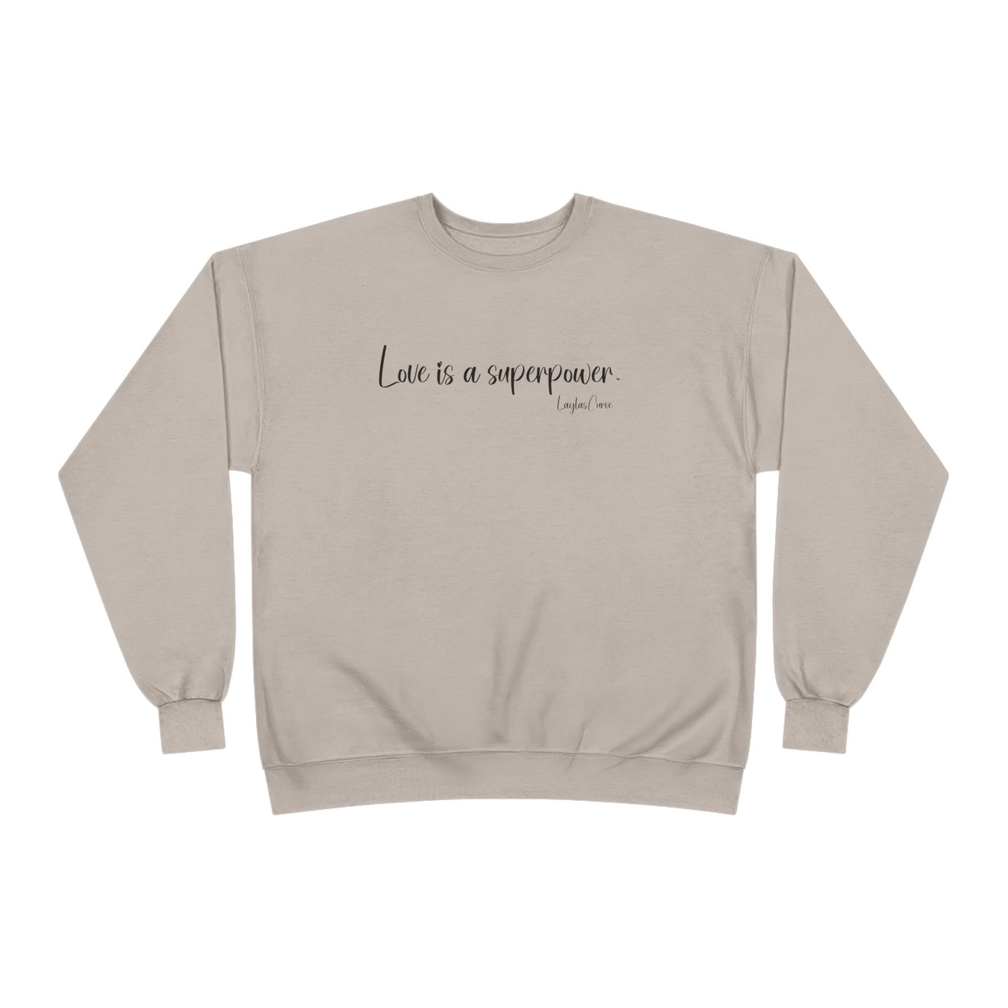 Love is a superpower Sweatshirt