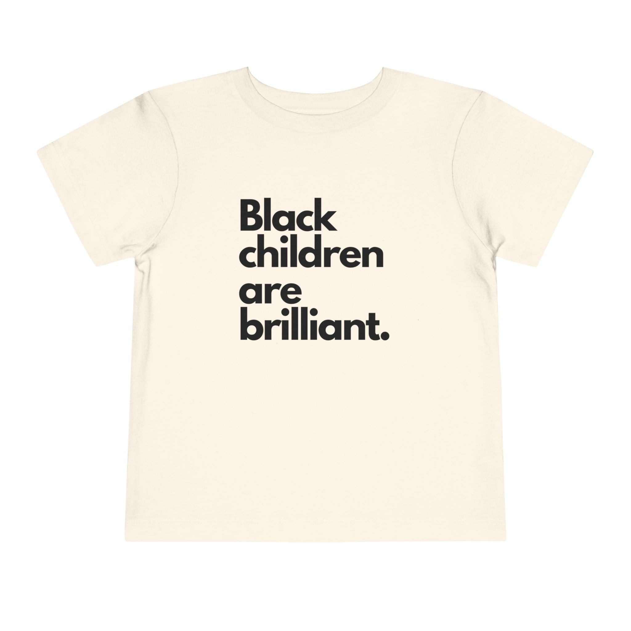 Black Children Are Brilliant Toddler Short Sleeve Tee