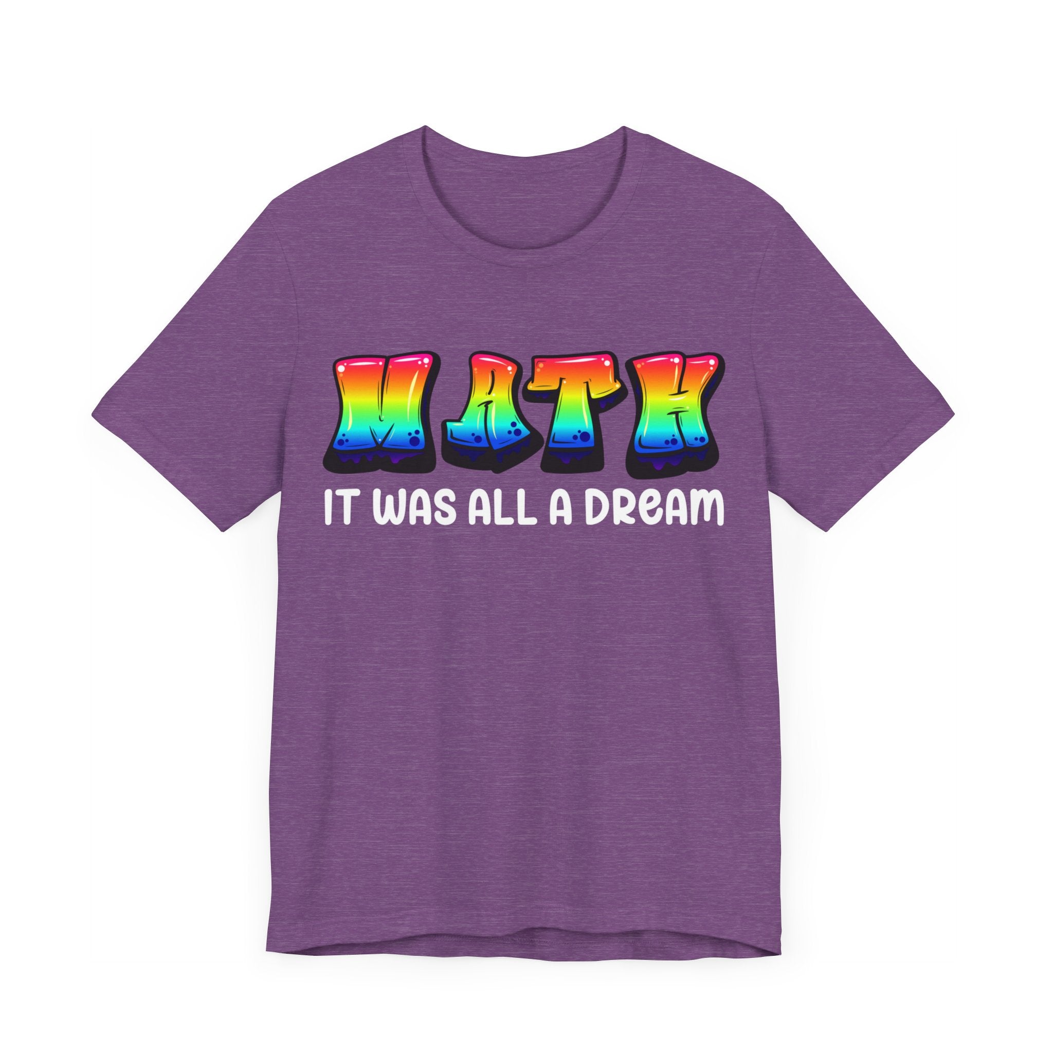 It Was All A Dream Unisex Jersey Short Sleeve Tee