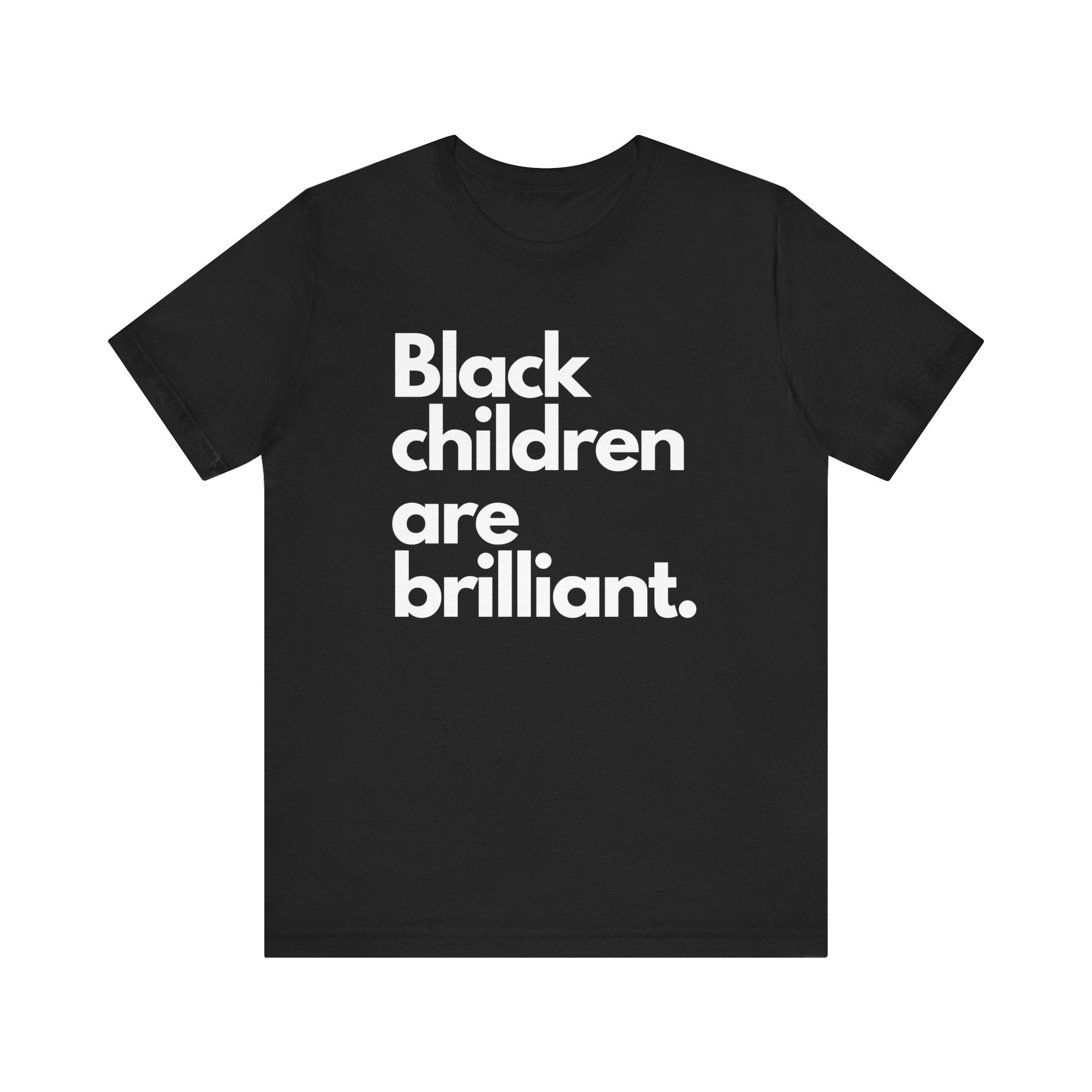 Black Children Are Brilliant Tee | Unisex T-Shirt
