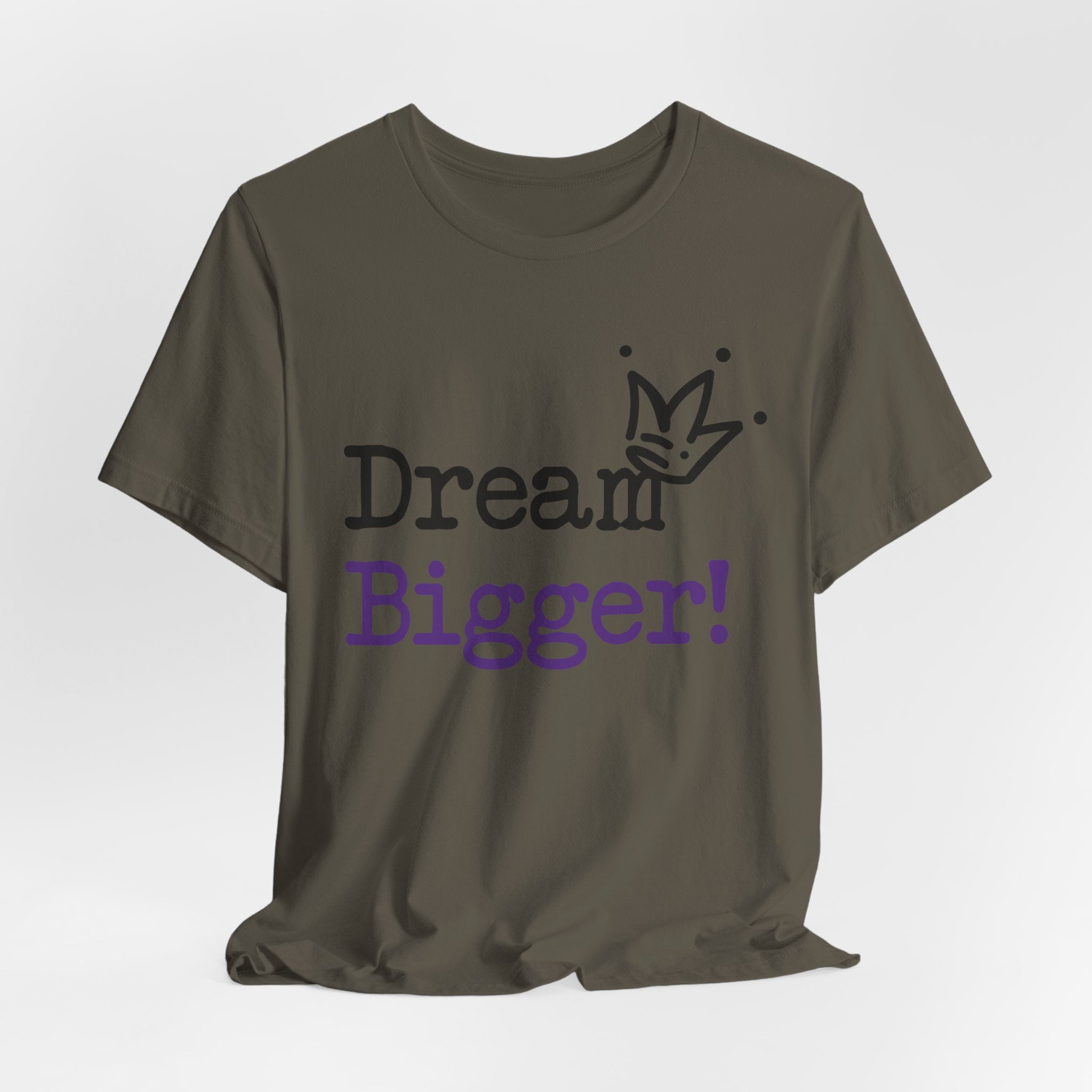 Dream Bigger! T-Shirt — Inspirational Graphic Tee 2