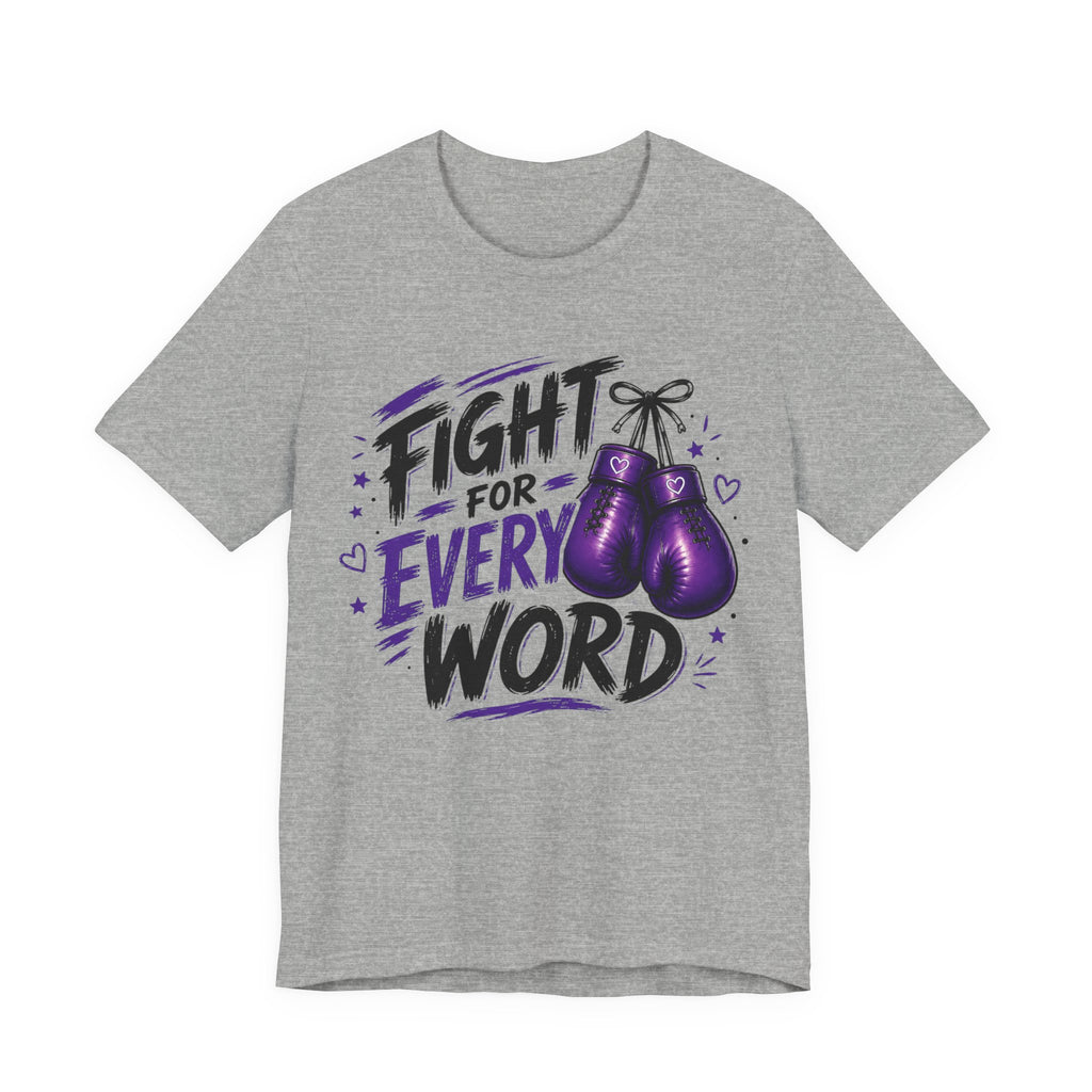 Fight For Every Word T-Shirt — Inspirational Boxing Graphic Tee