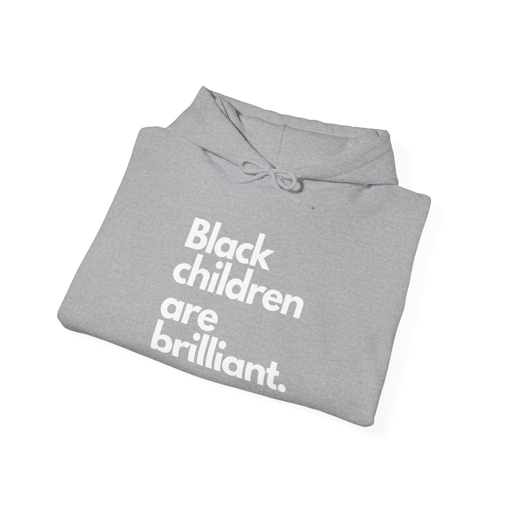Black Children Are Brilliant Hoodie