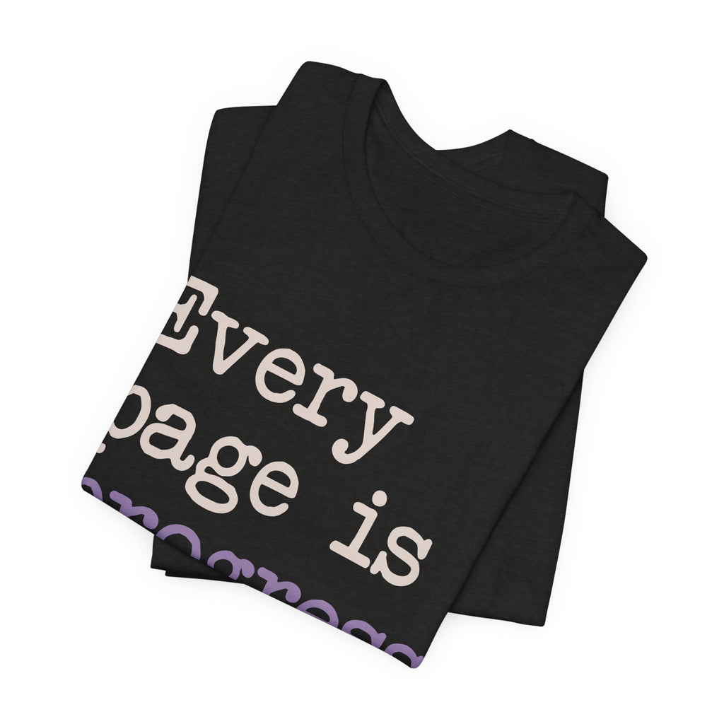 Every Page Is Progress Tee – Inspirational Reading & Recovery Shirt