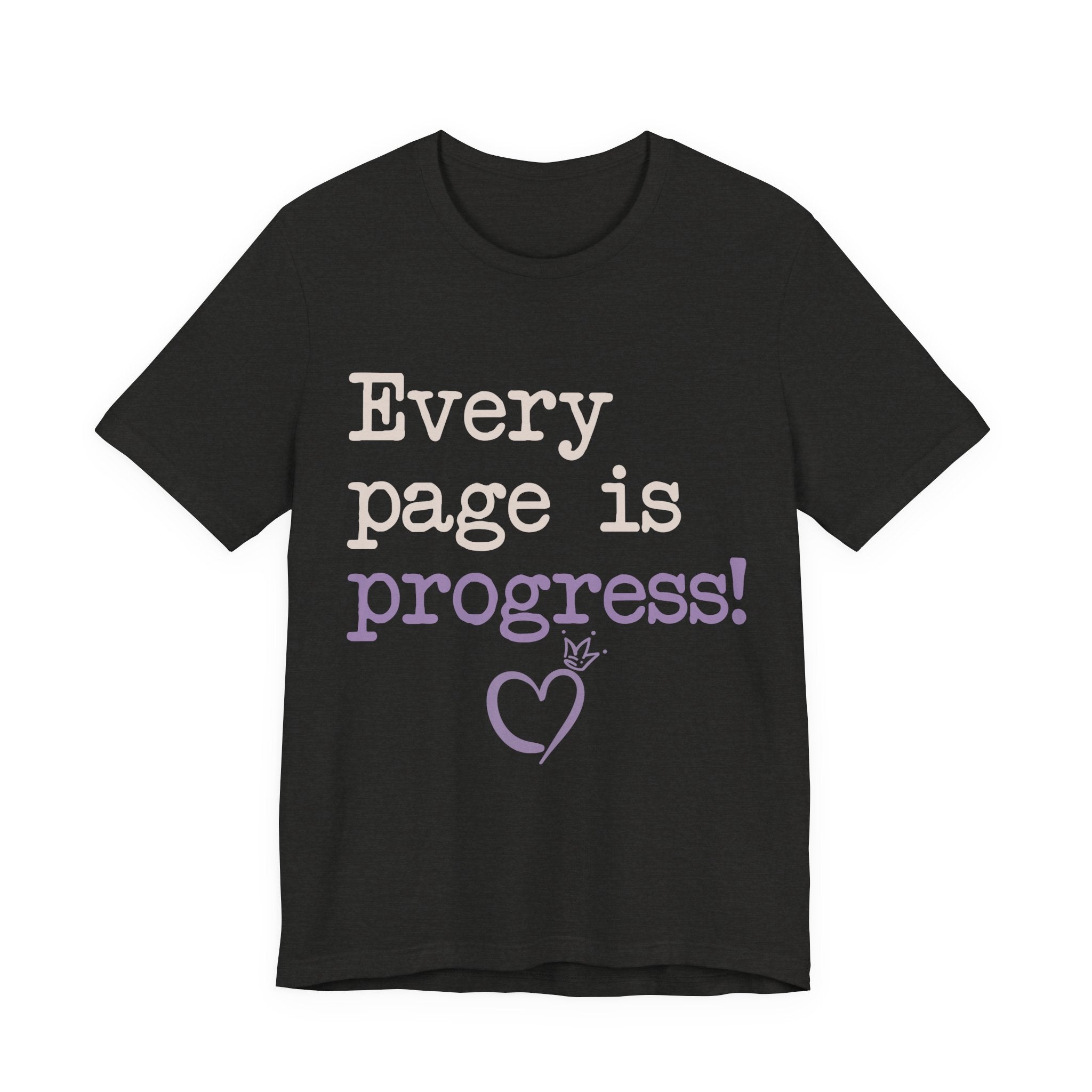 Every Page Is Progress Tee – Inspirational Reading & Recovery Shirt