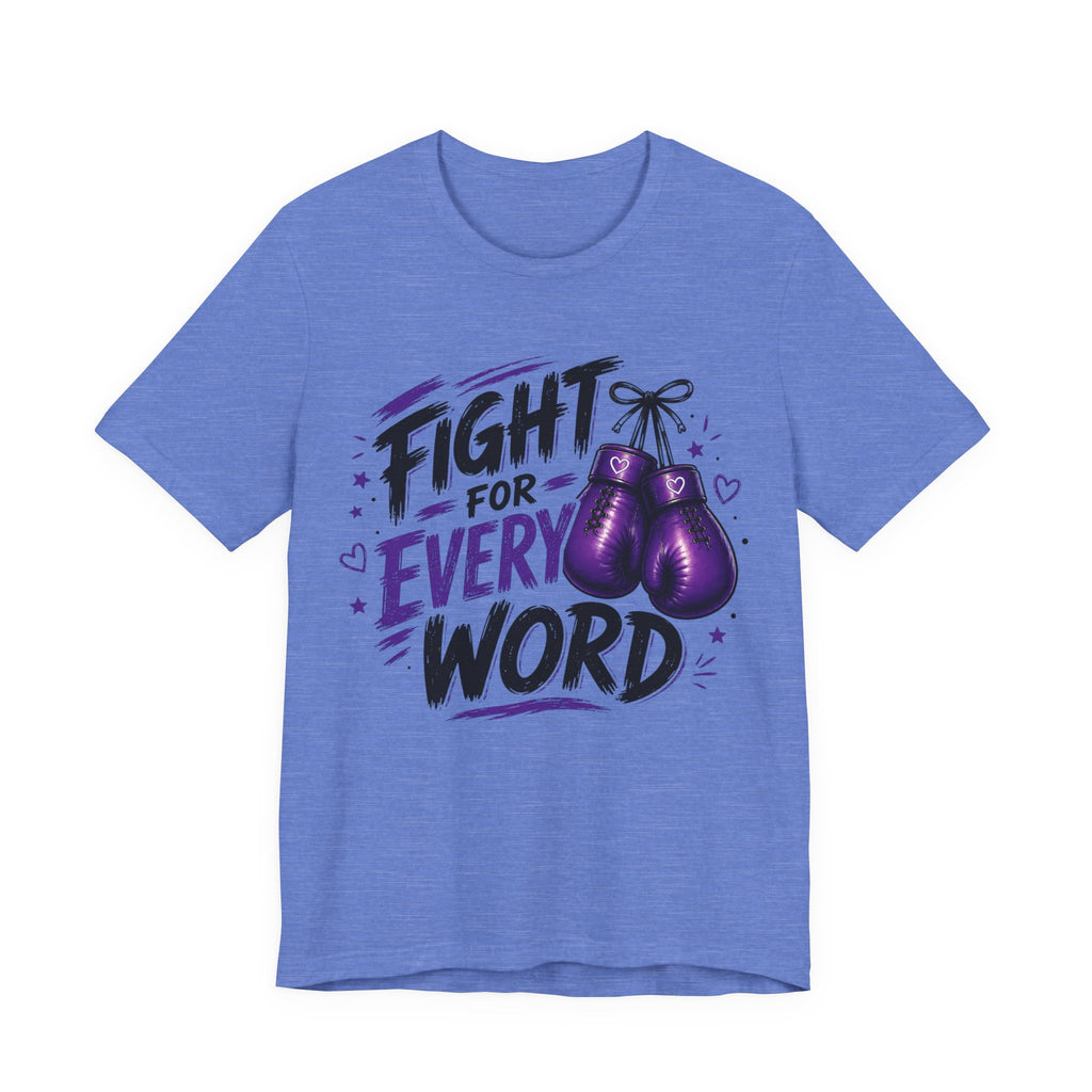 Fight For Every Word T-Shirt — Inspirational Boxing Graphic Tee