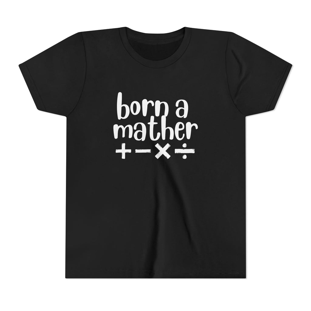 Youth Born A Mather Short Sleeve Tee