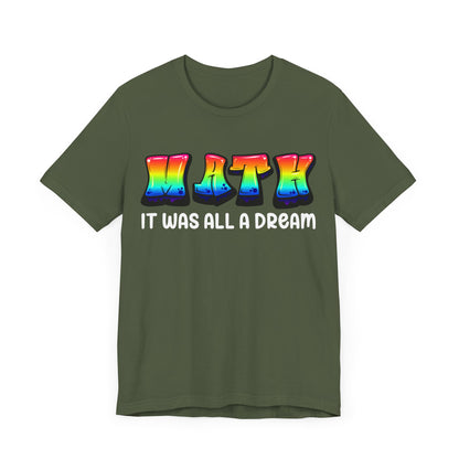 It Was All A Dream Unisex Jersey Short Sleeve Tee