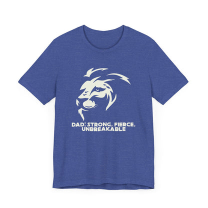 Dad's Strength Tee Unisex T-Shirt for Father's Day