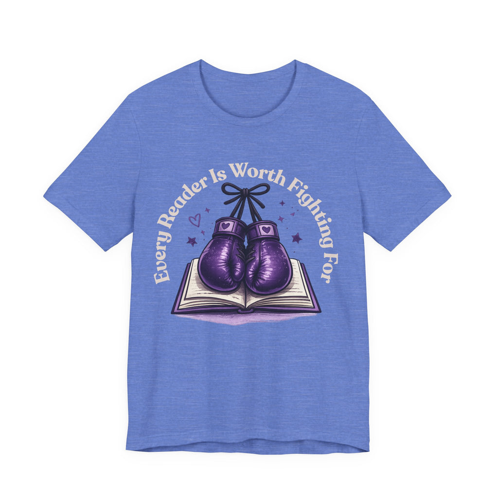 Every Reader Worth Fighting For Tee