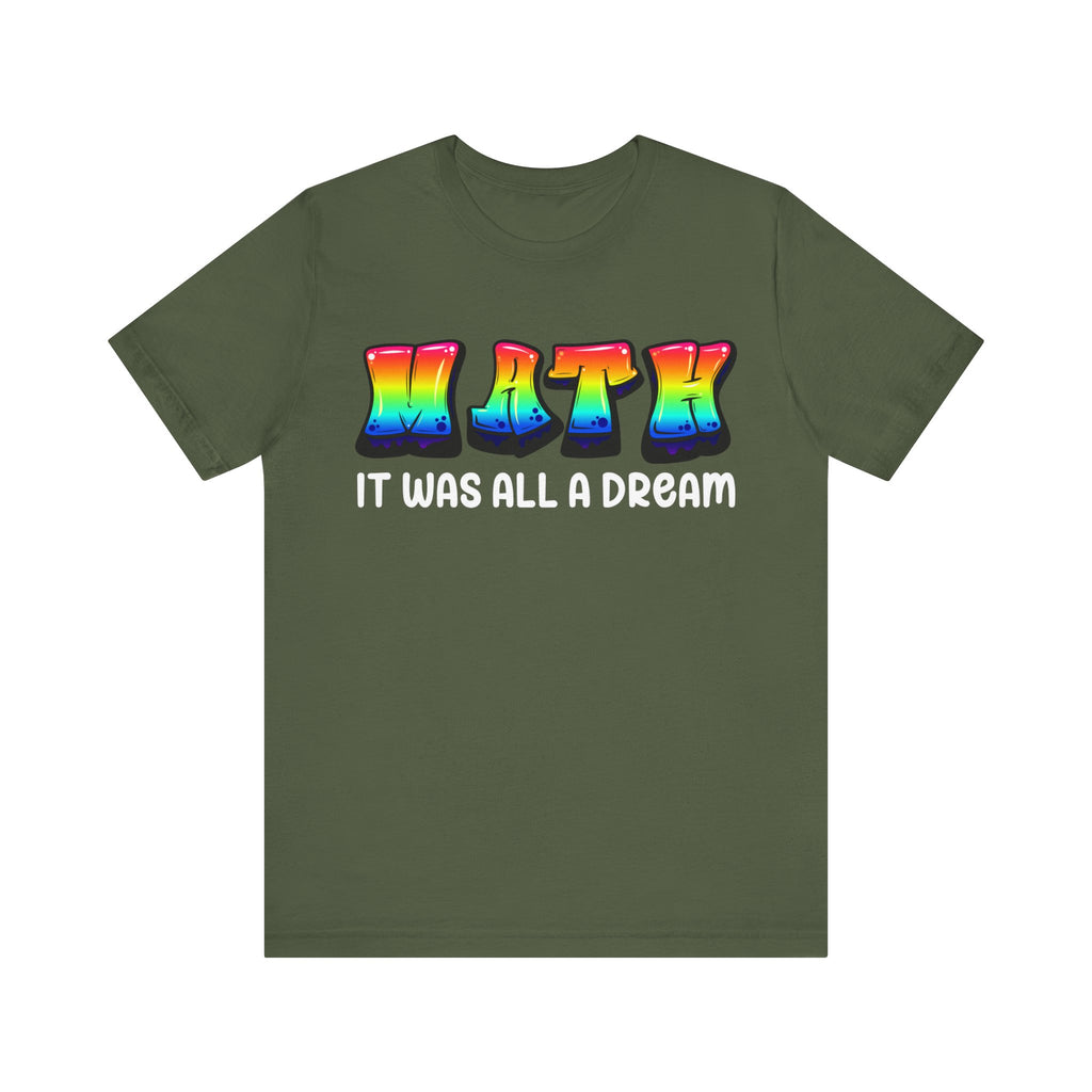 It Was All A Dream Unisex Jersey Short Sleeve Tee