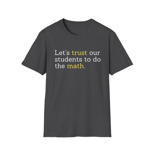 Let's Trust Unisex Softstyle T-Shirt