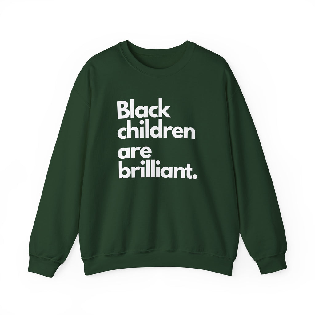 Black Children Are Brilliant Crewneck Sweatshirt