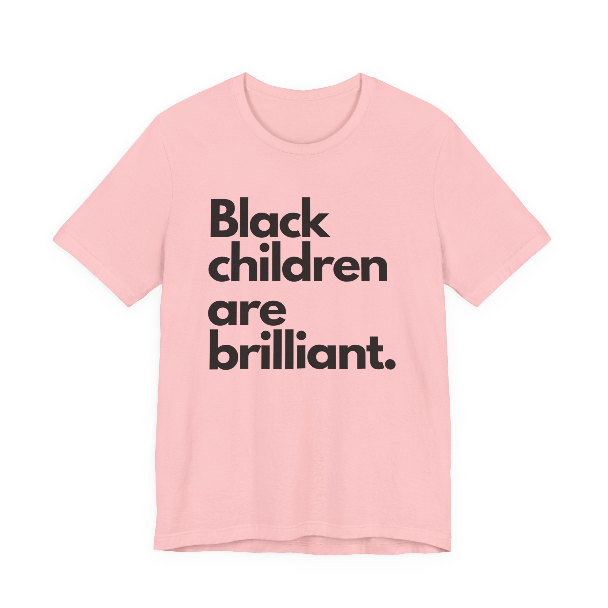 Black Children Are Brilliant Tee | Unisex T-Shirt