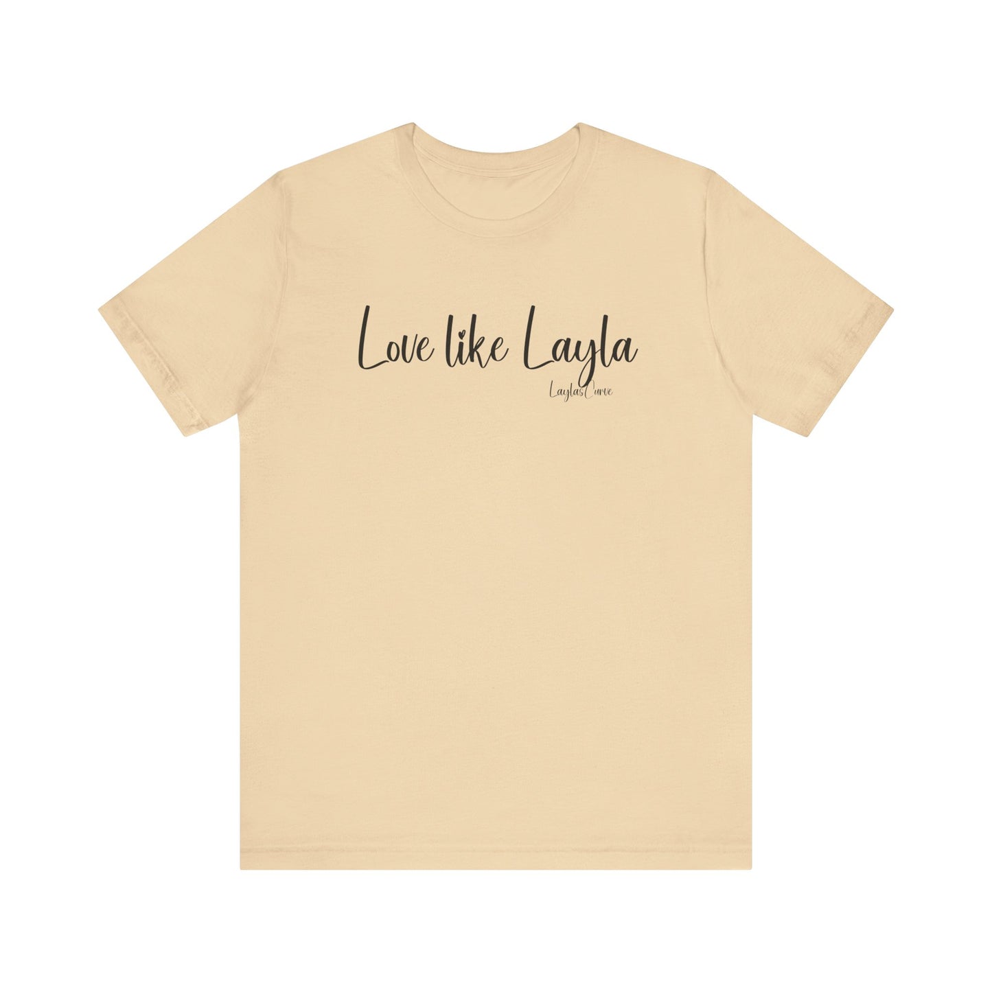 Love like Layla Tee