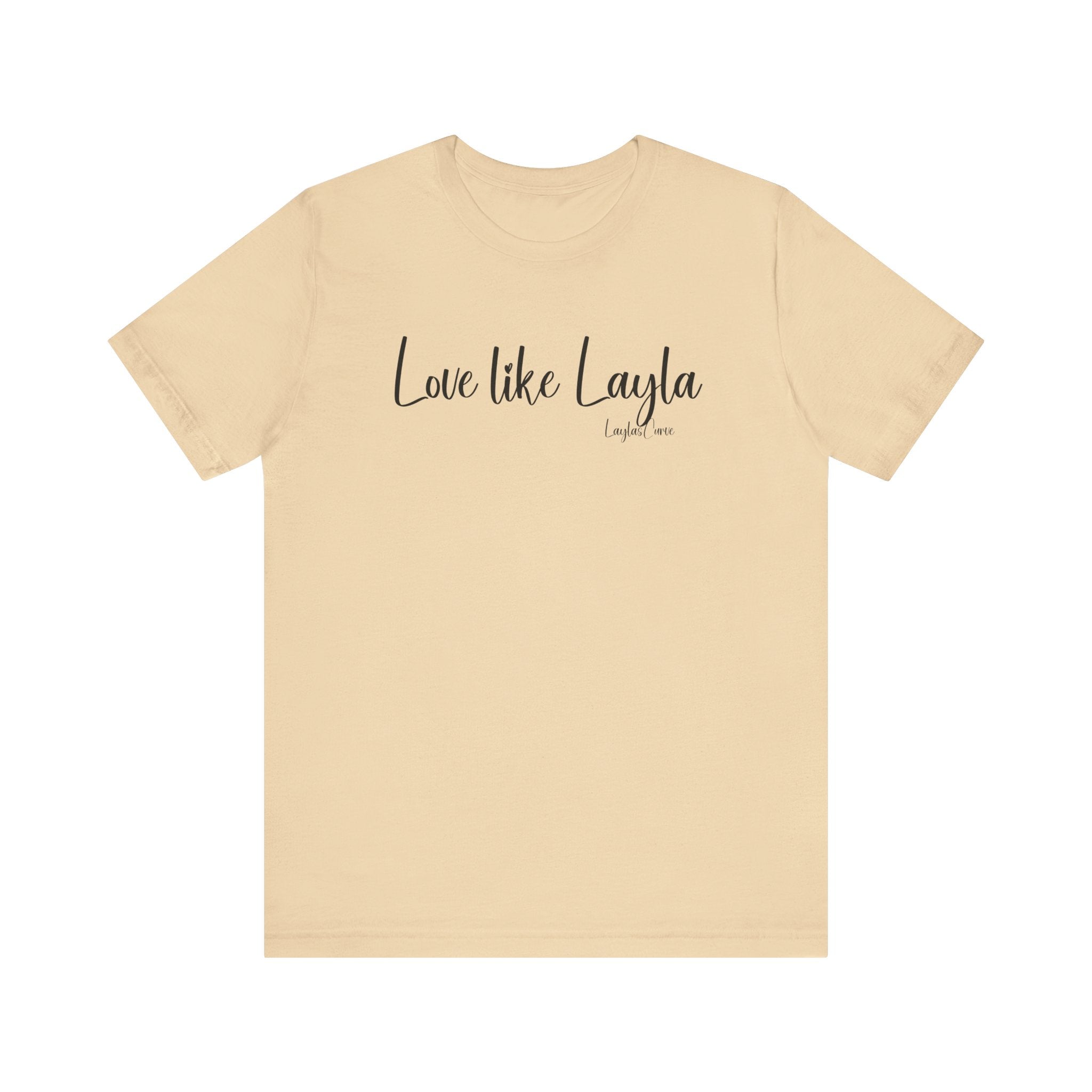 Love like Layla Tee