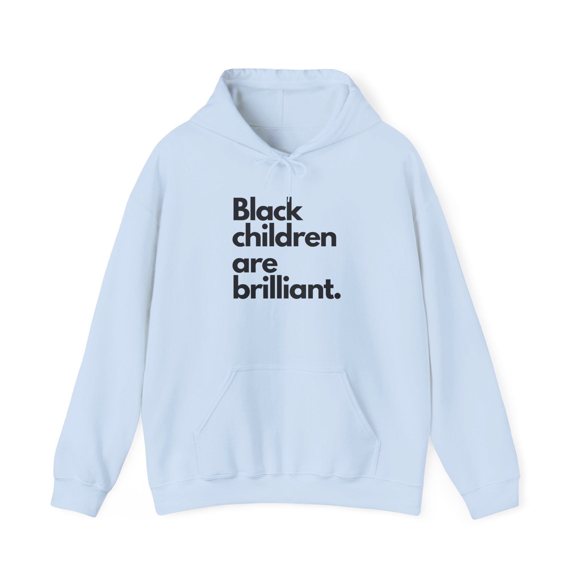 Black Children Are Brilliant Hoodie