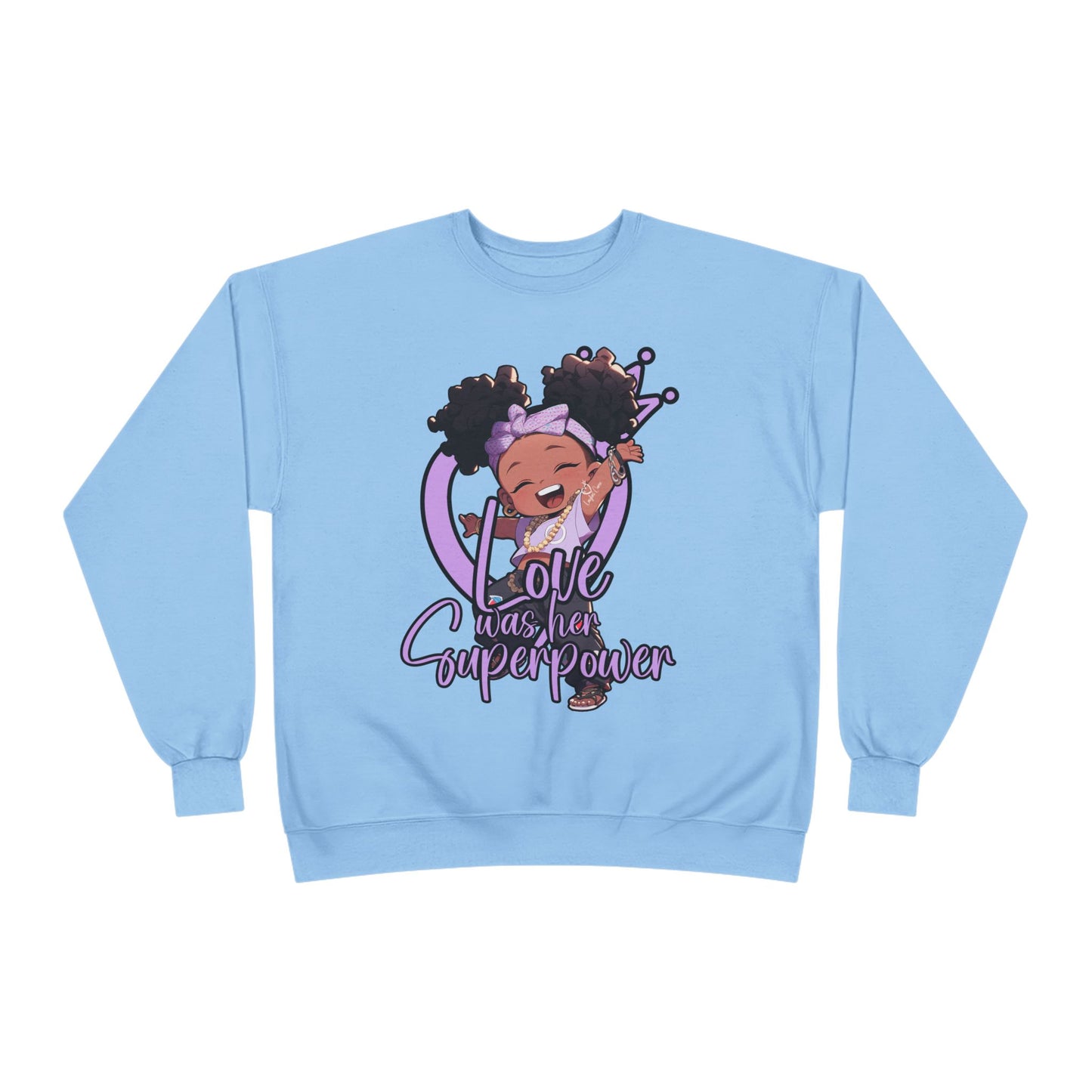 Love was her superpower Sweatshirt