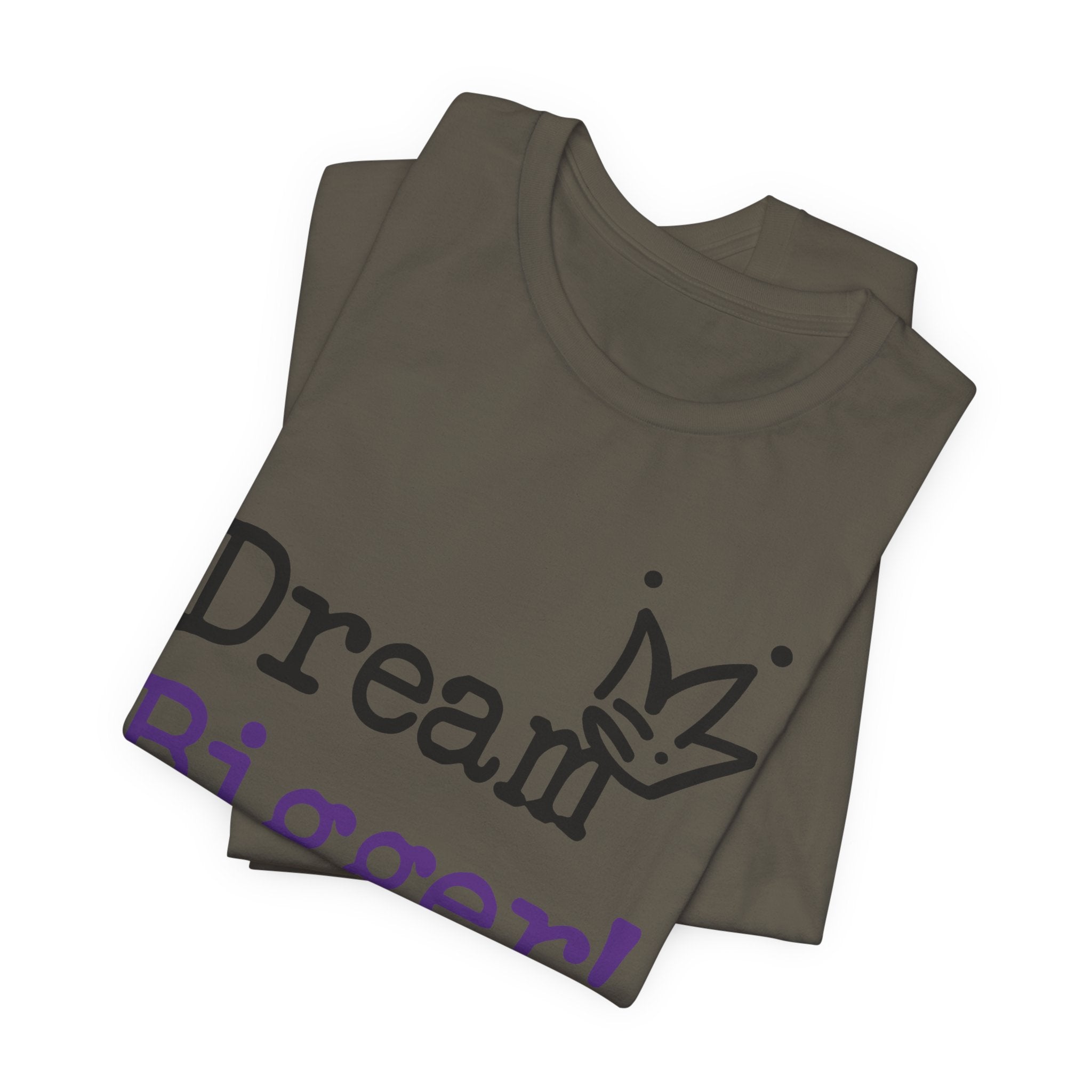 Dream Bigger! T-Shirt — Inspirational Graphic Tee 2