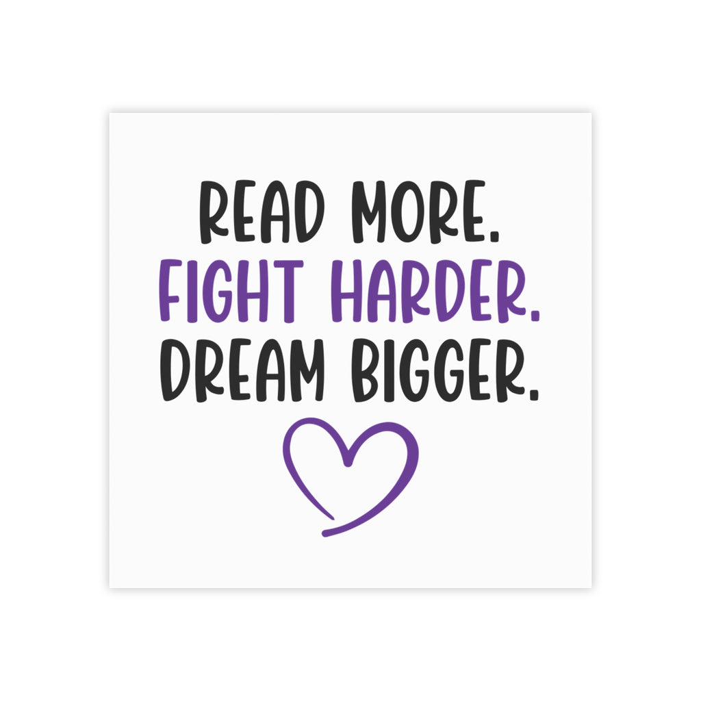Read More. Fight Harder. Dream. Bigger. Post-it® Note Pads