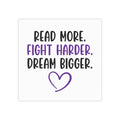 Read More. Fight Harder. Dream. Bigger. Post-it® Note Pads