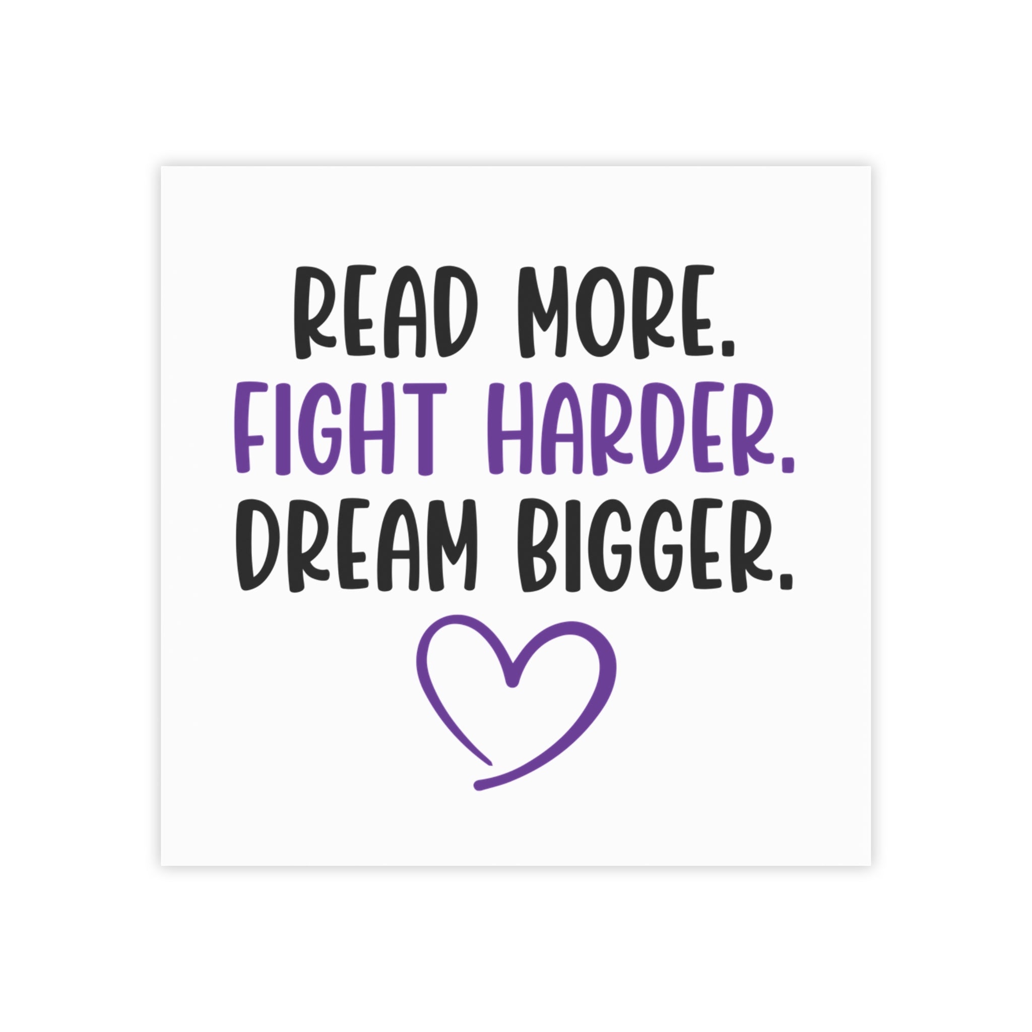 Read More. Fight Harder. Dream. Bigger. Post-it® Note Pads