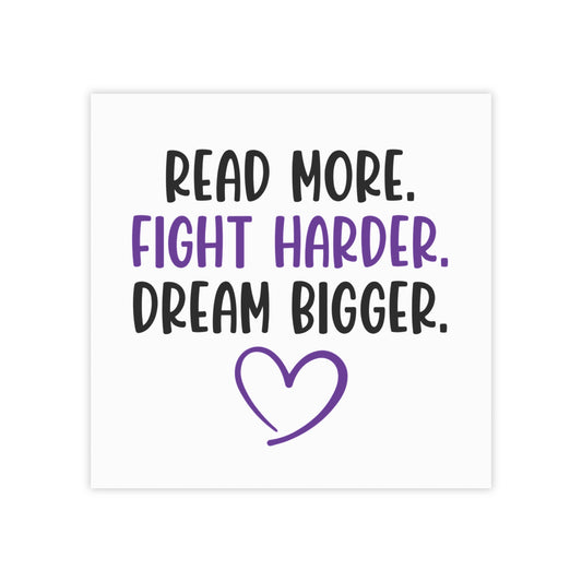 Read More. Fight Harder. Dream. Bigger. Post-it® Note Pads
