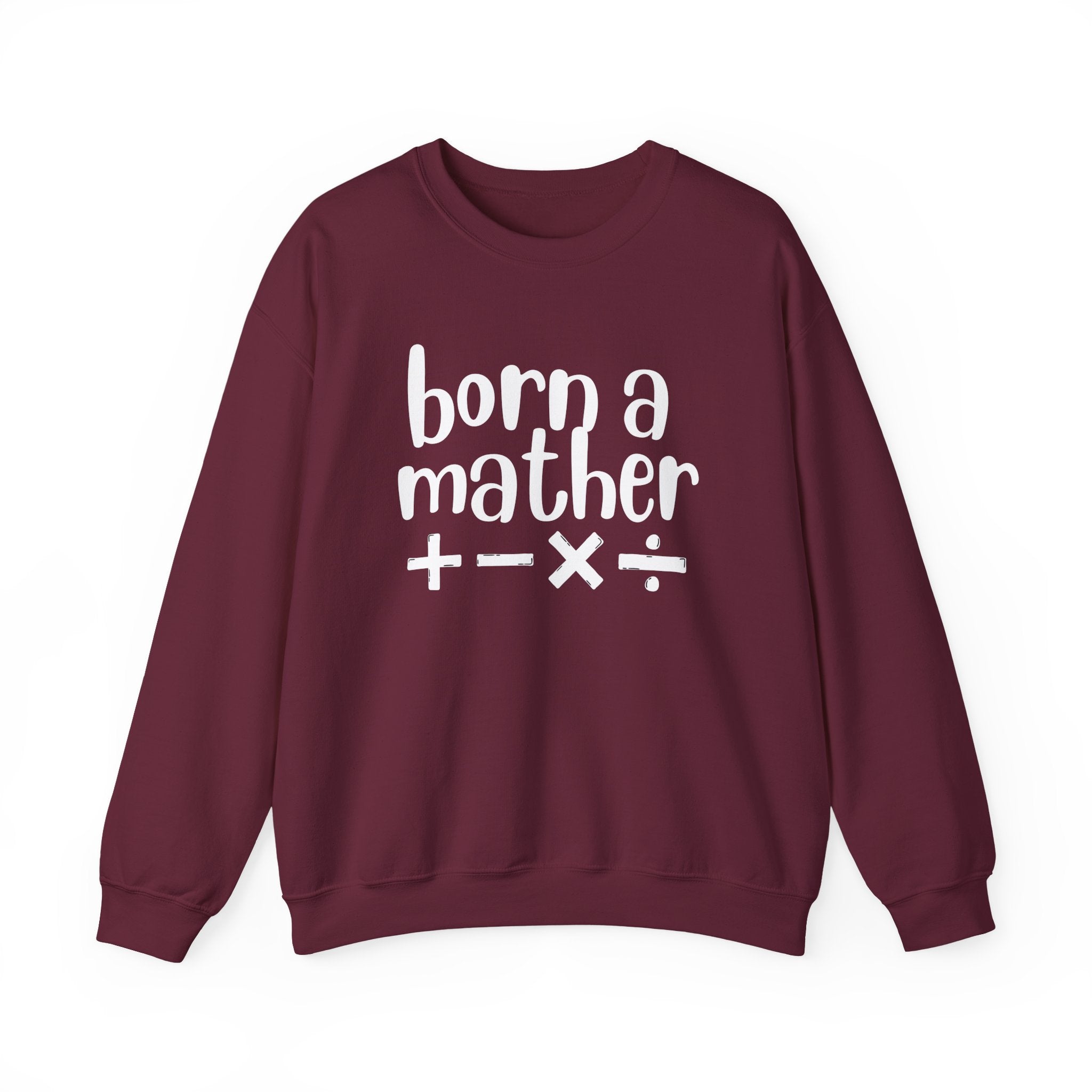 Mather Sweatshirt - Born A Mather Design