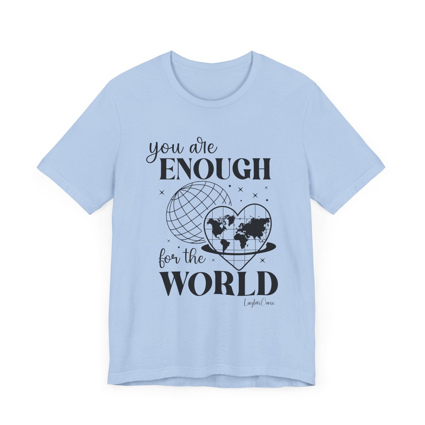 You are enough Tee