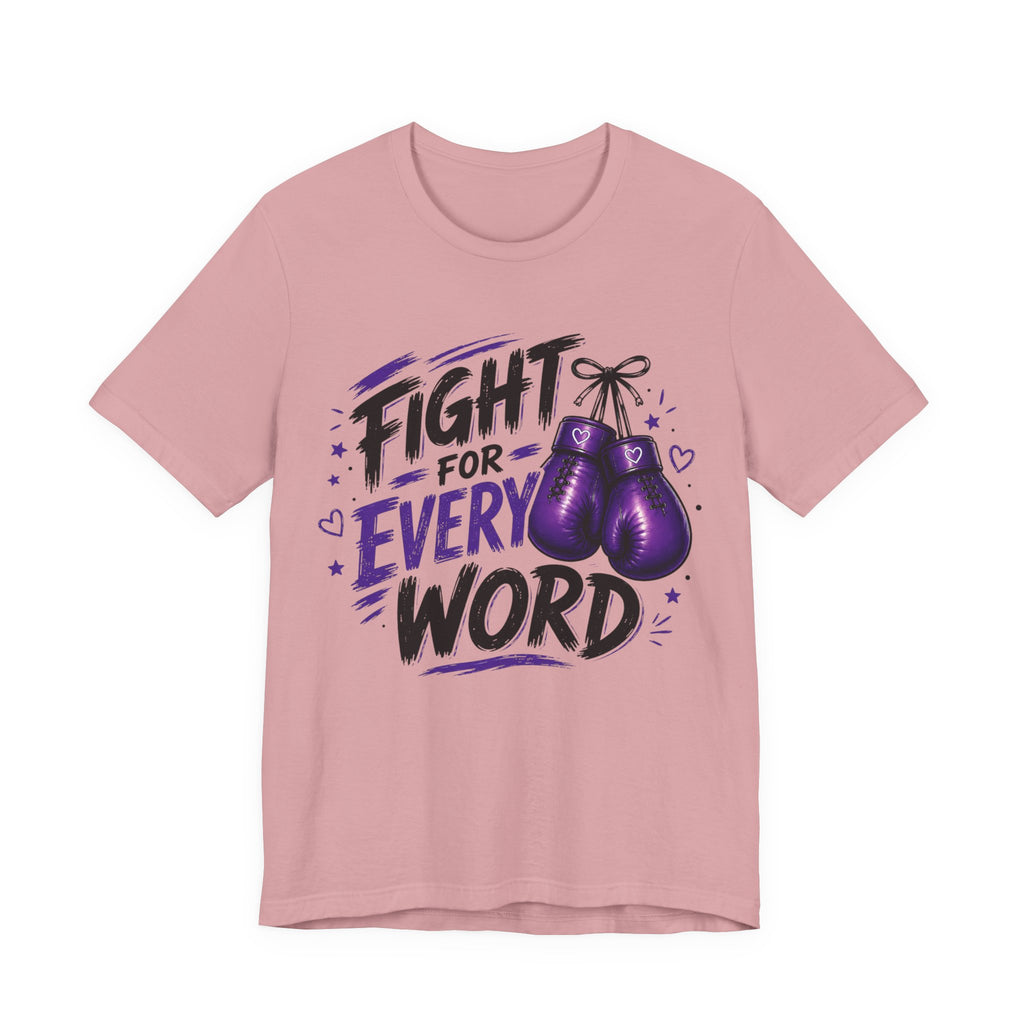 Fight For Every Word T-Shirt — Inspirational Boxing Graphic Tee