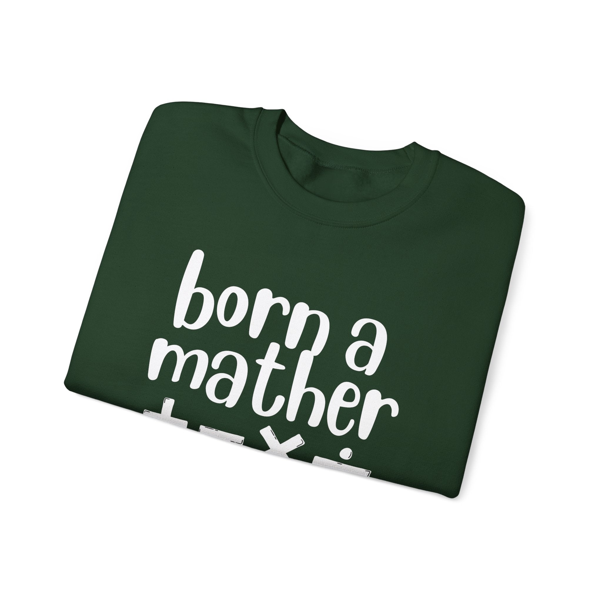 Mather Sweatshirt - Born A Mather Design