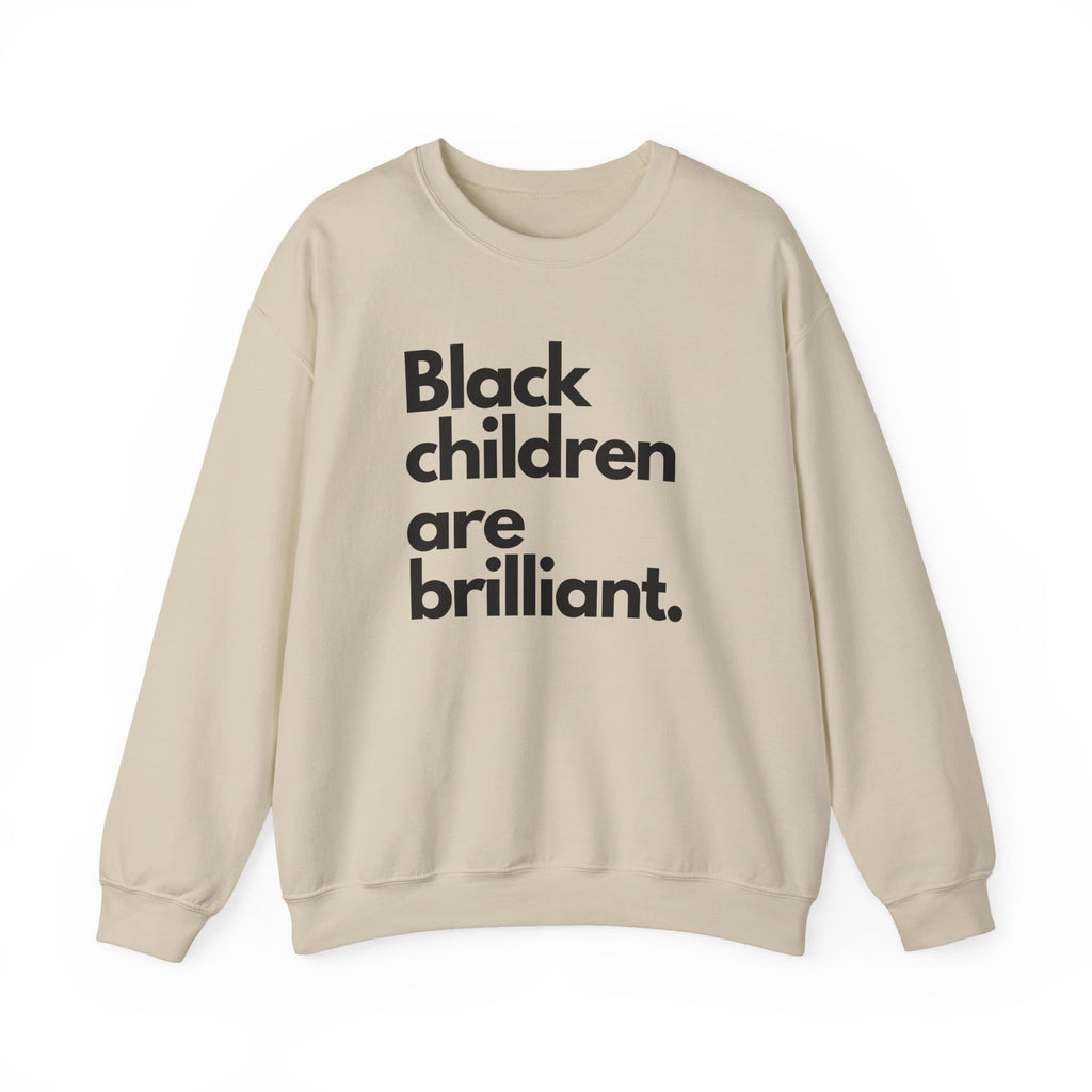 Black Children Are Brilliant Crewneck Sweatshirt