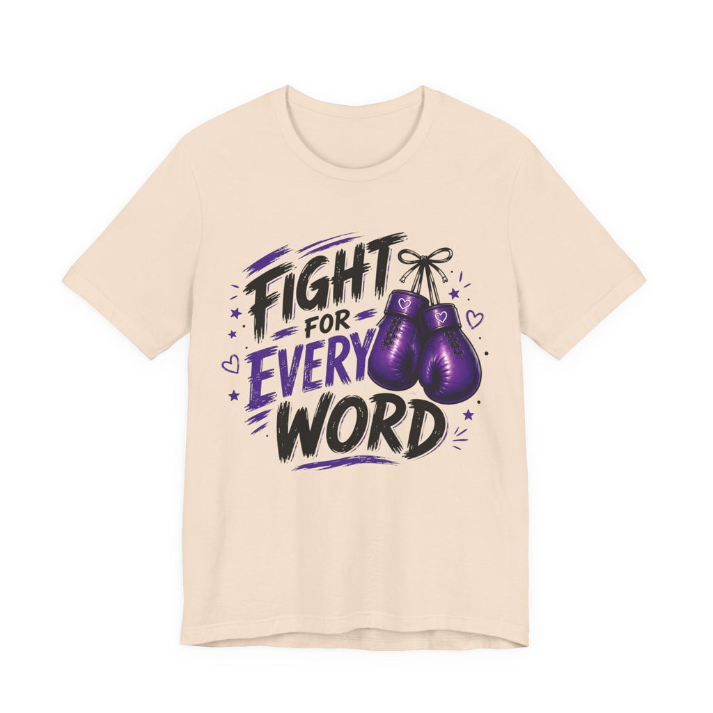 Fight For Every Word T-Shirt — Inspirational Boxing Graphic Tee