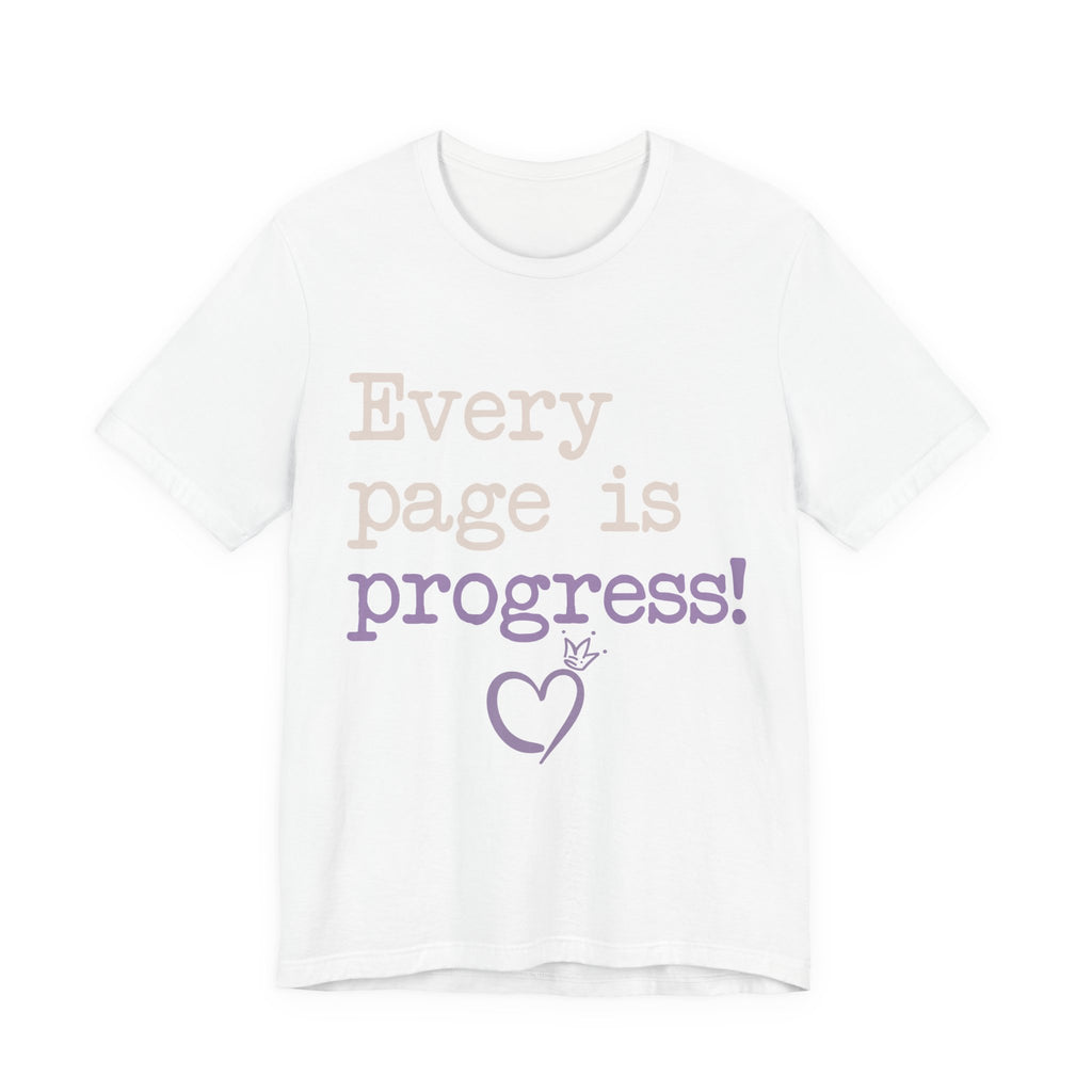 Every Page Is Progress Tee – Inspirational Reading & Recovery Shirt