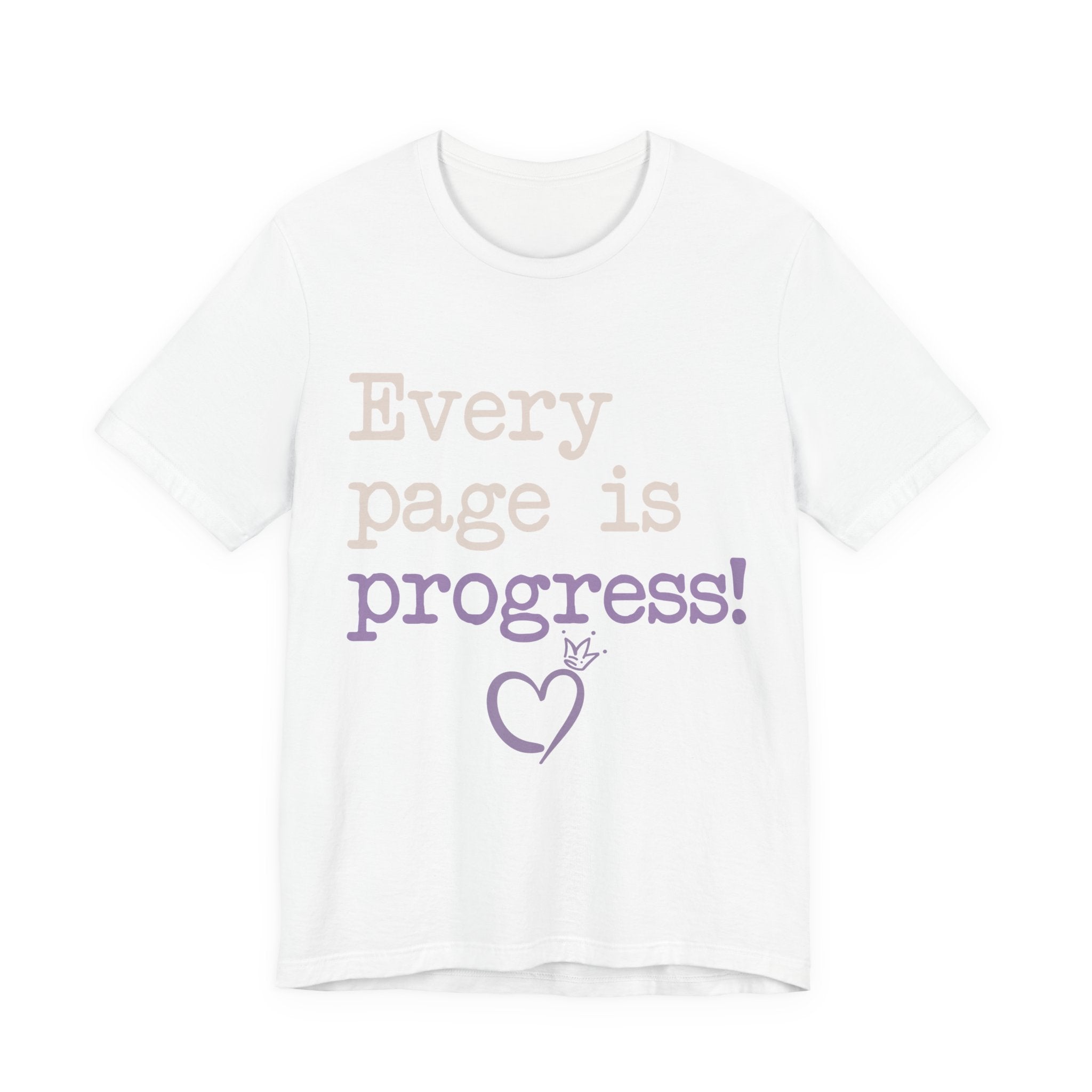 Every Page Is Progress Tee – Inspirational Reading & Recovery Shirt