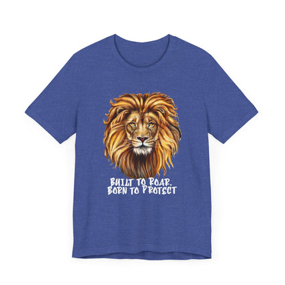 Born to Protect Lion Tee - Unisex
