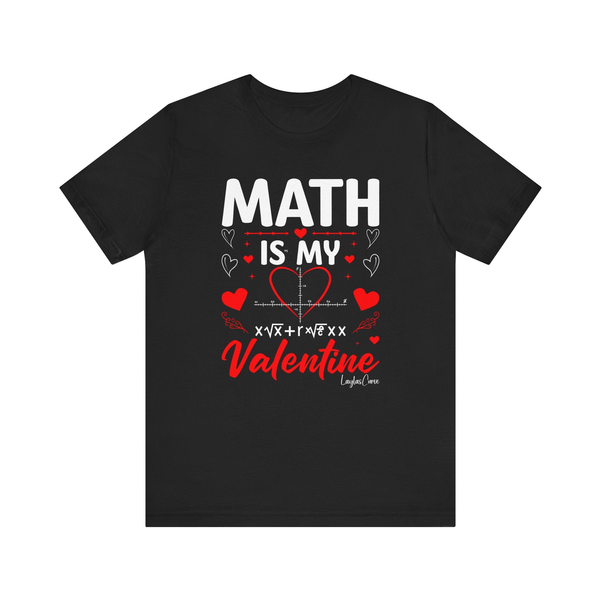 Math is my Valentine T-Shirt