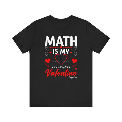 Math is my Valentine T-Shirt