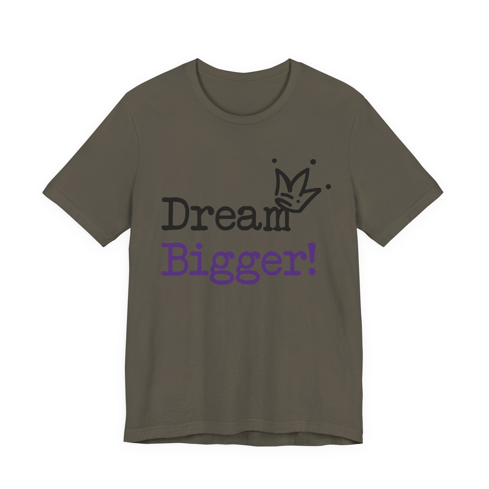 Dream Bigger! T-Shirt — Inspirational Graphic Tee 2