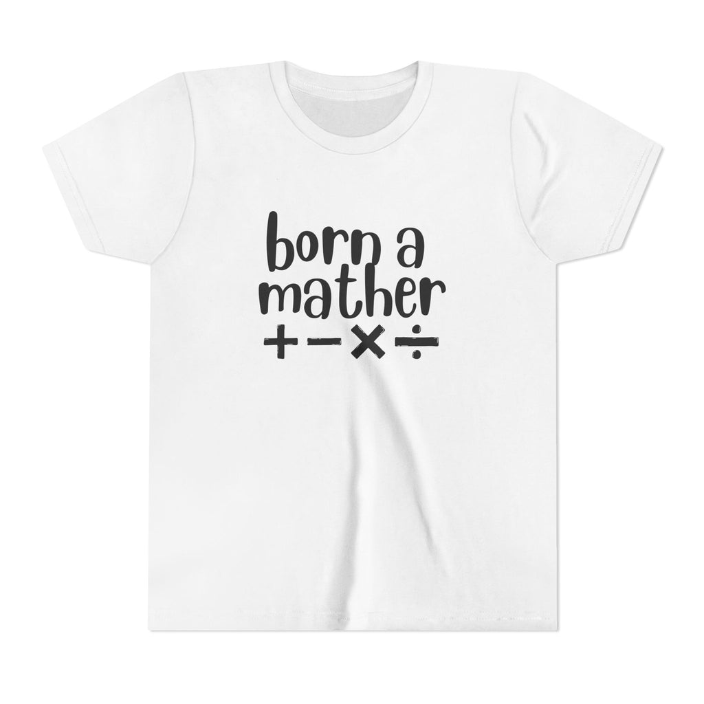 Youth Born A Mather Short Sleeve Tee
