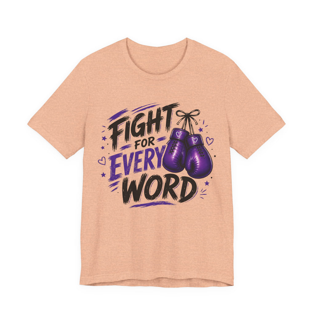 Fight For Every Word T-Shirt — Inspirational Boxing Graphic Tee