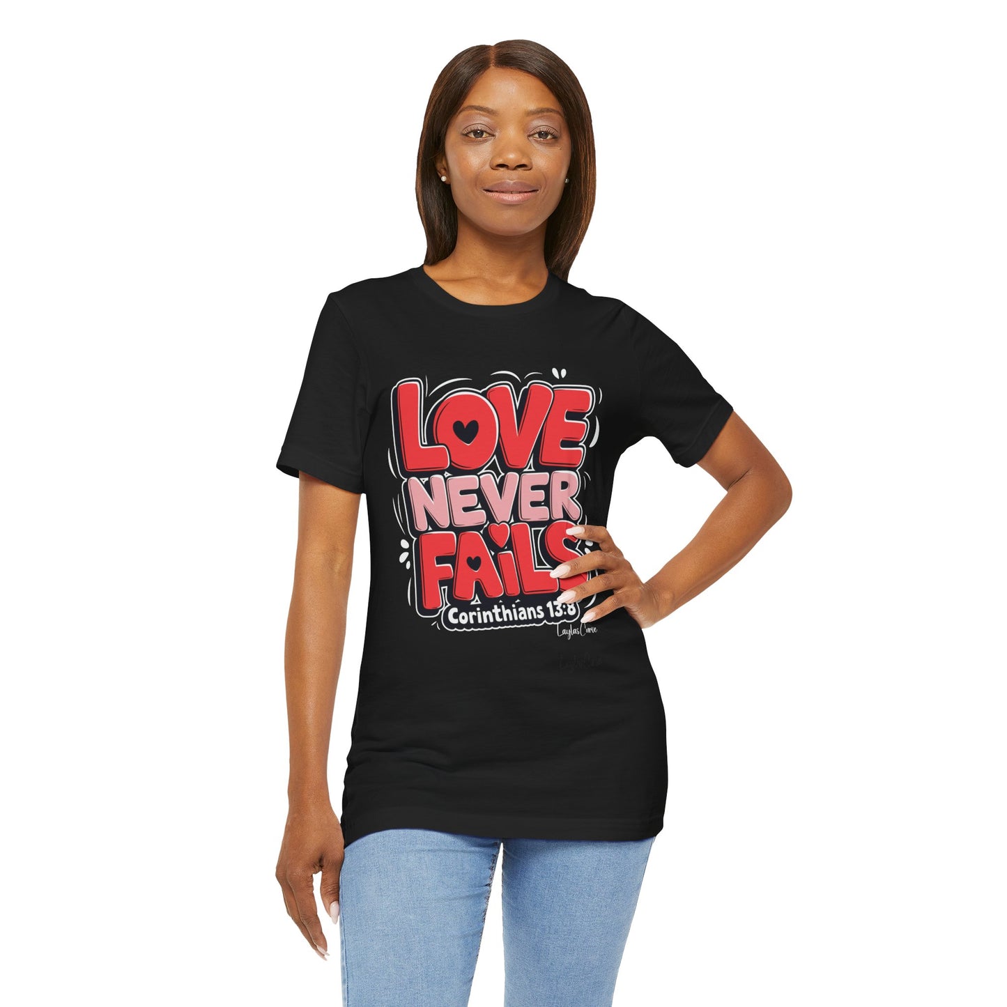 Love Never Fails T-Shirt