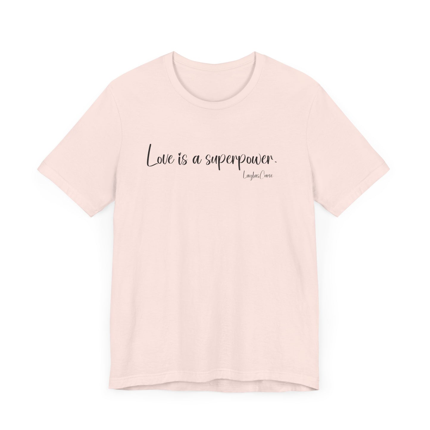 Love is a superpower Tee