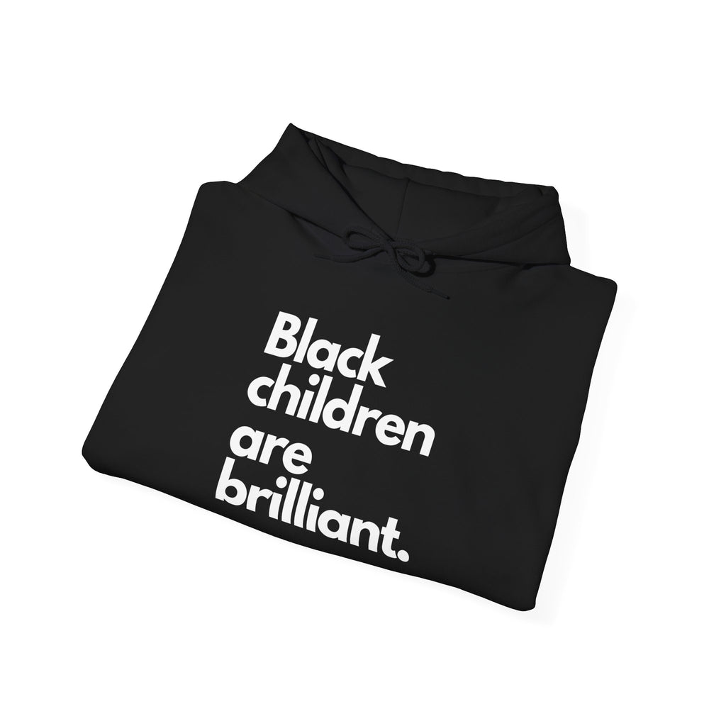 Black Children Are Brilliant Hoodie