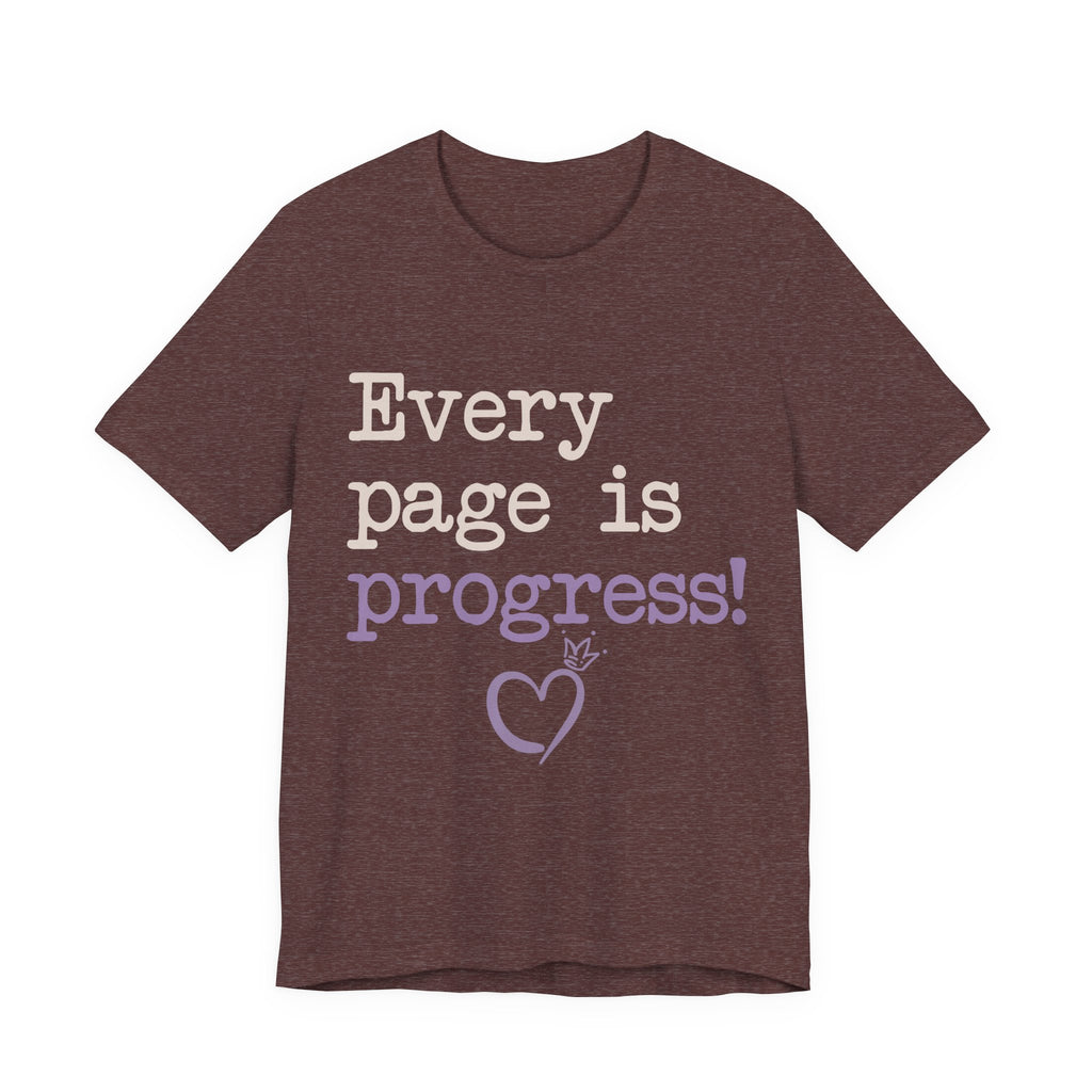 Every Page Is Progress Tee – Inspirational Reading & Recovery Shirt