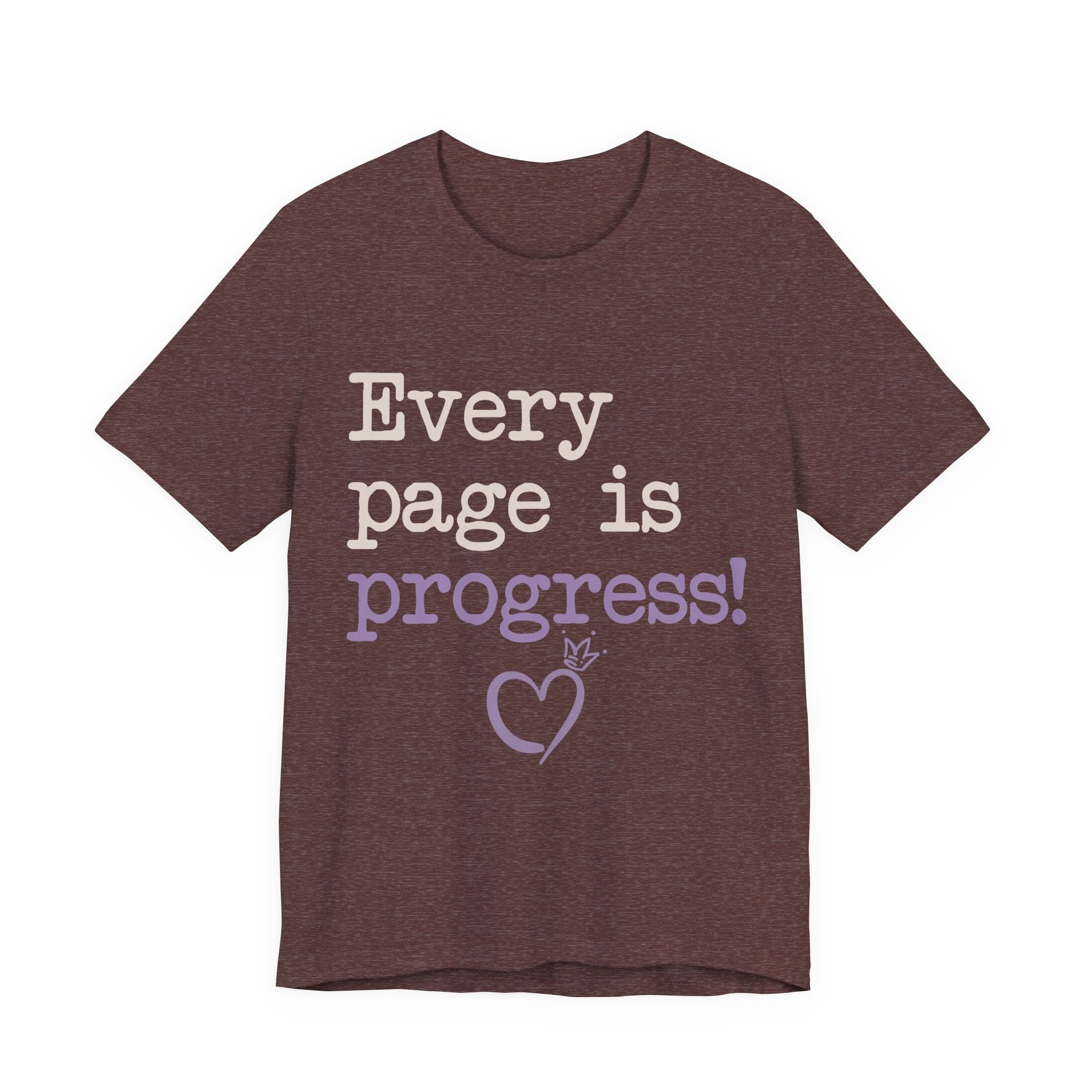 Every Page Is Progress Tee – Inspirational Reading & Recovery Shirt