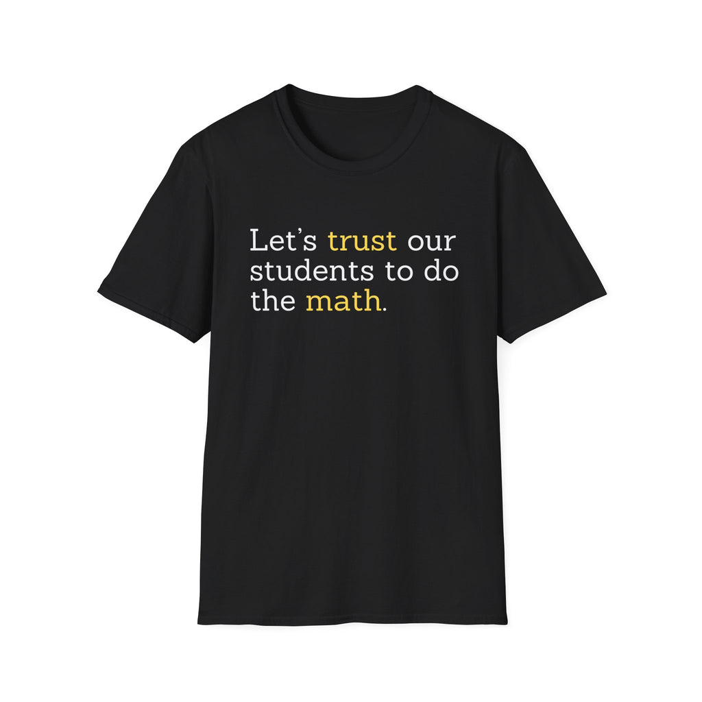 Let's Trust Unisex Softstyle T-Shirt