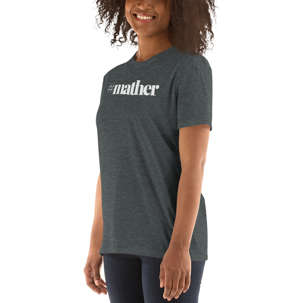 #mather Short-Sleeve Unisex T-Shirt