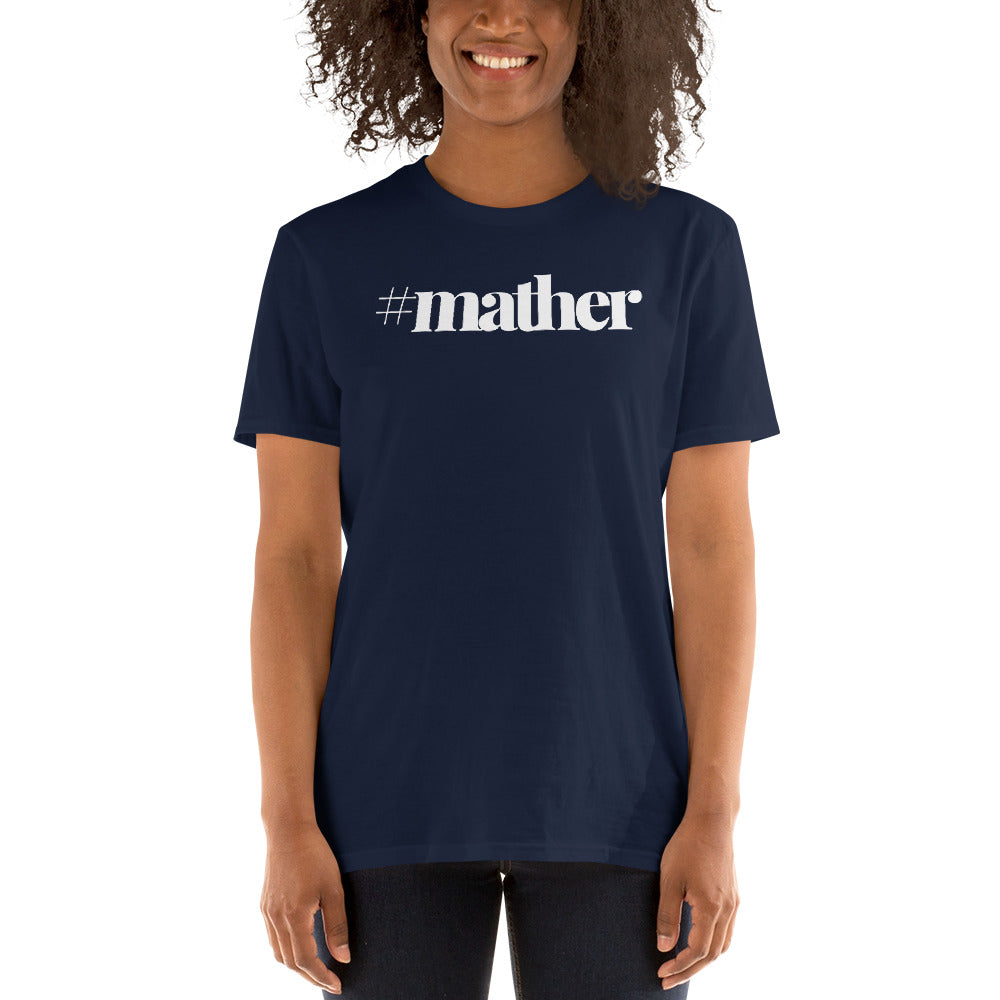#mather Short-Sleeve Unisex T-Shirt