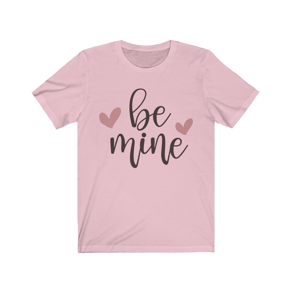 be mine Short Sleeve Tee